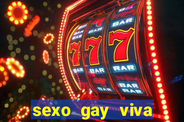 sexo gay viva local santos